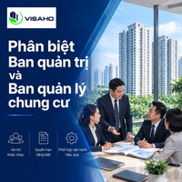 Phân biệt Ban quản trị và Ban quản lý chung cư